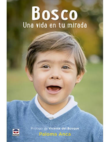 Bosco Una vida en tu mirada