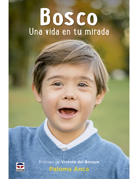 Bosco Una vida en tu mirada