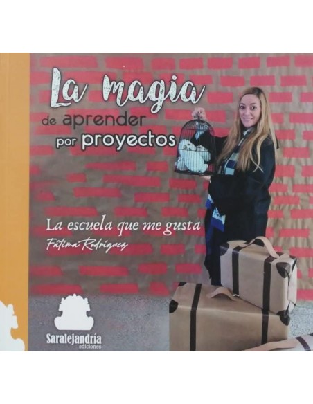 LA MAGIA DE APRENDER POR PROYECTOS
