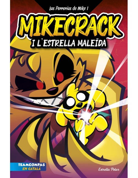 Las Perrerias de Mike 1 Mikecrack i l Estrella MaleIda