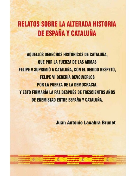 Relatos sobre la alterada historia de Espana y Cataluna