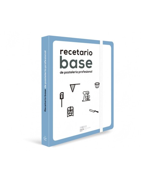 RECETARIO BASE DE PASTELERIA PROFESIONAL