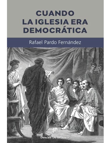 Cuando la Iglesia era democratica