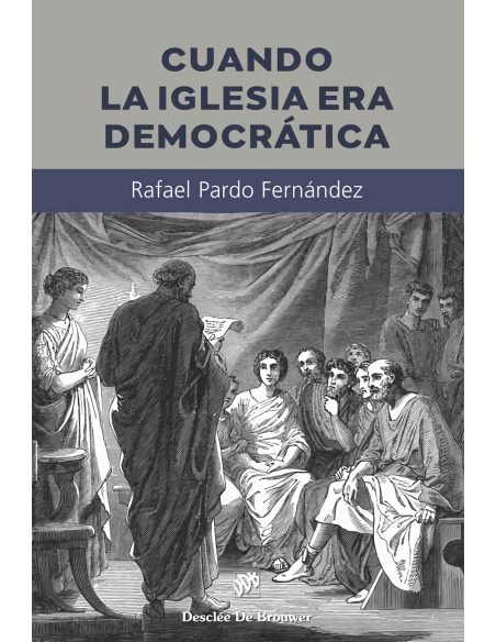 Cuando la Iglesia era democratica