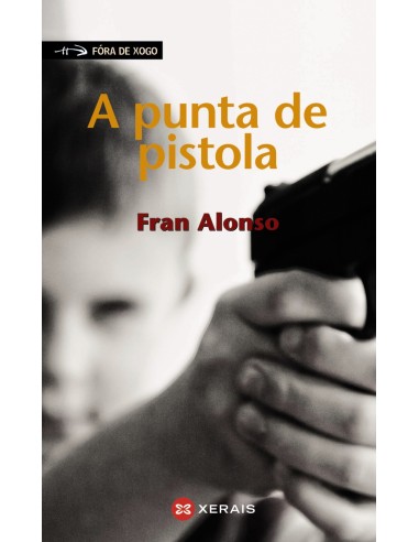 A PUNTA DE PISTOLA
