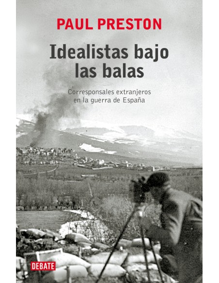 Idealistas bajo las balas