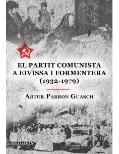 El Partit Comunista a Eivisa i Formentera 1932 1979