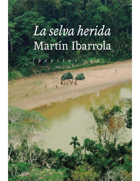 La selva herida