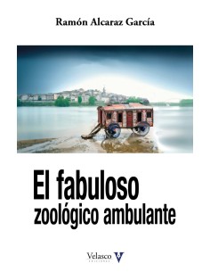 EL FABULOSO ZOOLOGICO AMBULANTE