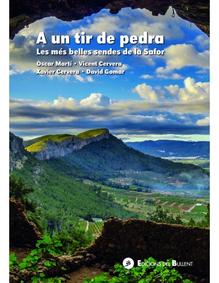 A un tir de pedra Les mes belles sendes de la Safor