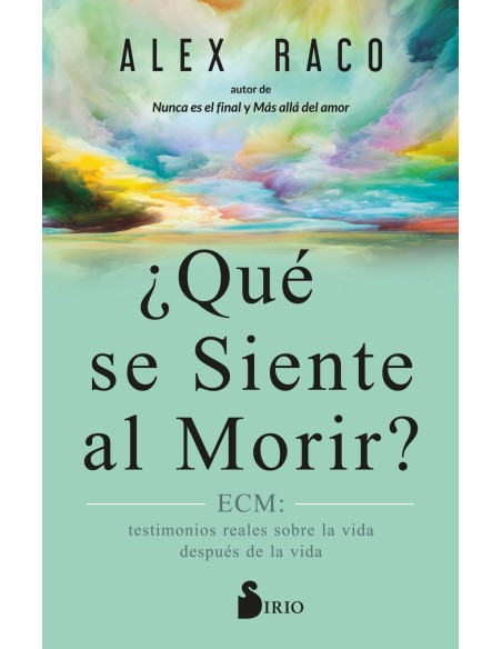 QUE SE SIENTE AL MORIR