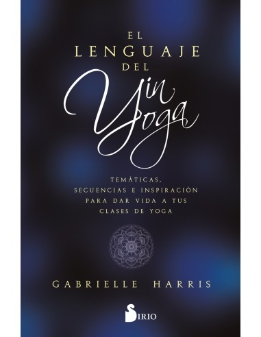 EL LENGUAJE DEL YIN YOGA