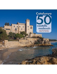 Catalunya 50 castells medievals