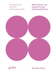 Mark Fisher Los espectros del tardocapitalismo