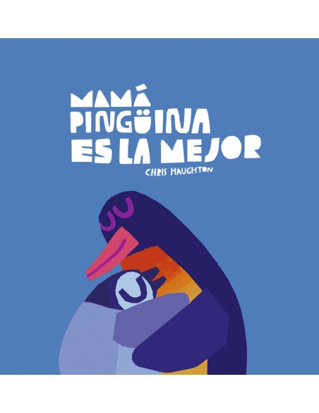 Mama Pinguina es la mejor
