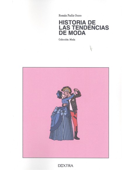 HISTORIA DE LAS TENDENCIAS DE MODA