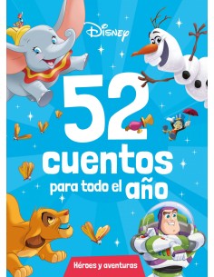 Disney 52 cuentos para todo el ano Heroes y aventuras