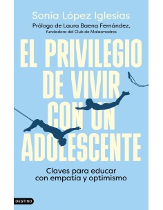 El privilegio de vivir con un adolescente