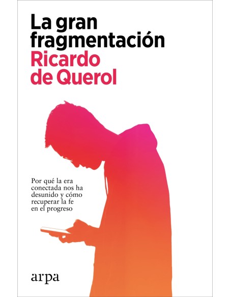 La gran fragmentacion