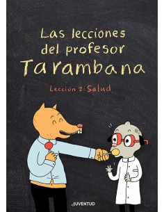 Las lecciones del profesor Tarambana Leccion 2 Salud