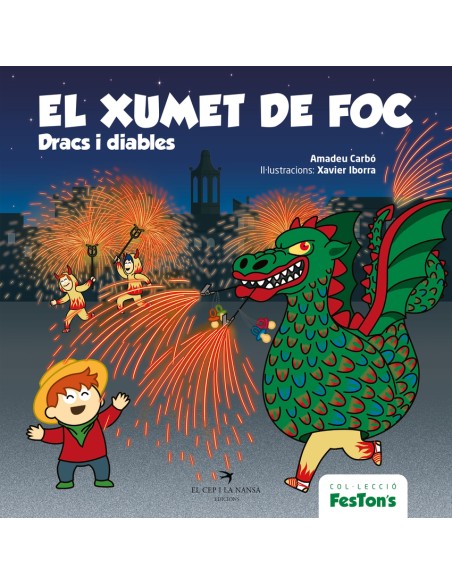 El xumet de foc Dracs i diables El xumet de foc Dracs i diables