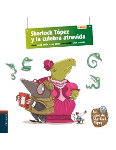 Sherlock Topez y la culebra atrevida