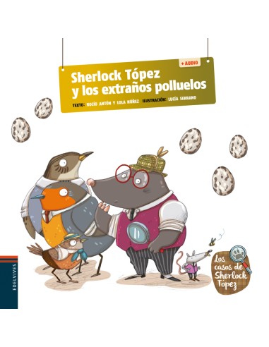 Sherlock Topez y los extranos polluelos