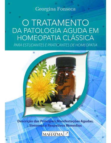 O TRATAMENTO DA PATOLOGIA AGUDA EM HOMEOPATIA CLAS