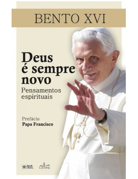 DEUS E SEMPRE NOVO