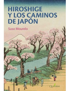 HIROSHIGE Y LOS CAMINOS DE JAPON