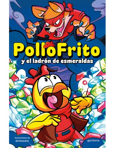 PolloFrito y el ladron de esmeraldas