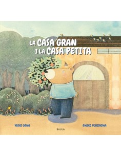 La casa gran i la casa petita