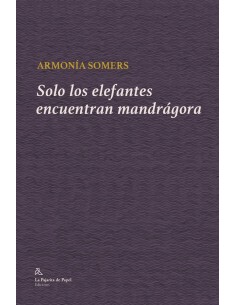 Solo los elefantes encuentran mandragora