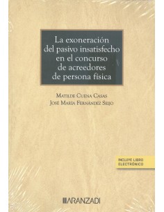 LA EXONERACION DEL PASIVO INSATISFECHO EN EL CONCURSO DE ACREEDORES DE PERSONA F