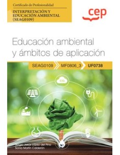 Manual Educacion ambiental y ambitos de aplicacion UF0738 Certificados de profesionalidad Interpretacion y educacion ambiental 