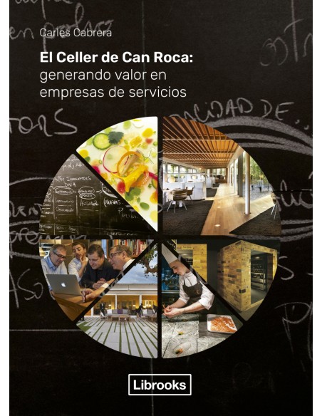 El Celler de Can Roca Generando valor en empresas de servicios