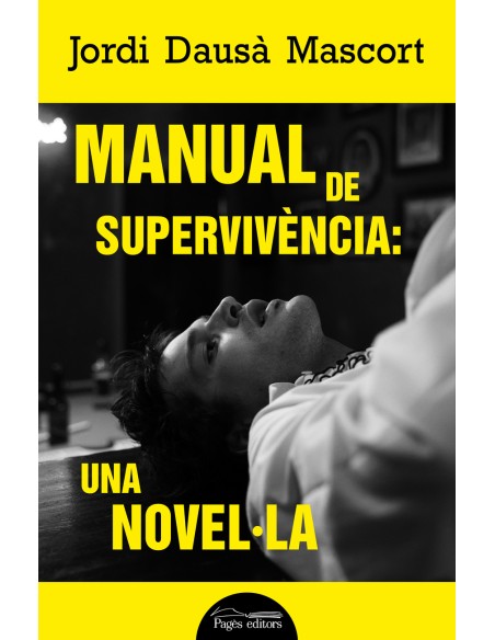 Manual de supervivencia una novella