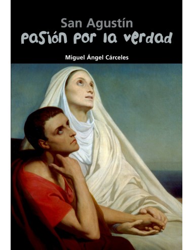Pasion por la verdad San Agustin