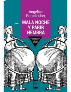 MALA NOCHE Y PARIR HEMBRA