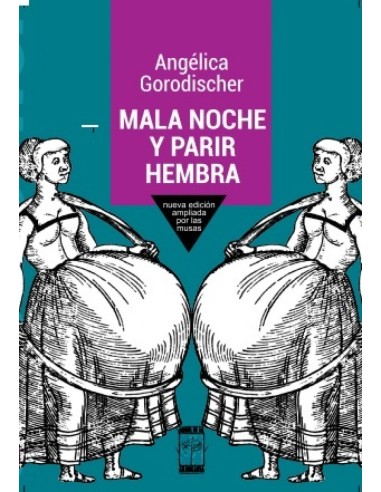 MALA NOCHE Y PARIR HEMBRA
