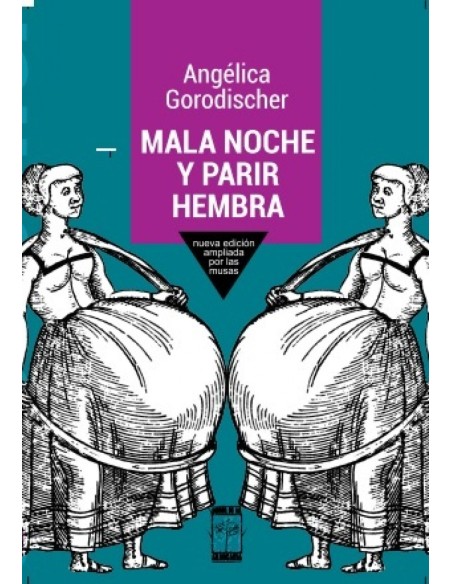 MALA NOCHE Y PARIR HEMBRA