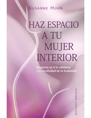 Haz espacio a tu mujer interior