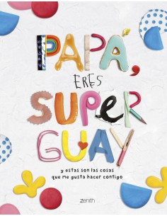 Papa eres superguay