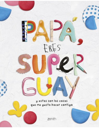 Papa eres superguay