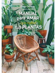 Manual para amar y no matar tus plantas