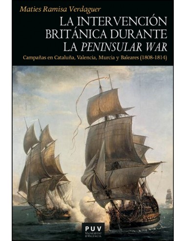 La intervencion britanica durante la Peninsular War