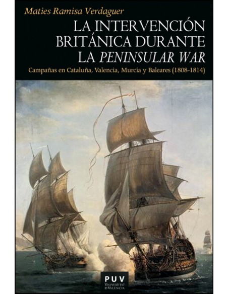 La intervencion britanica durante la Peninsular War