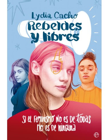 Rebeldes y libres