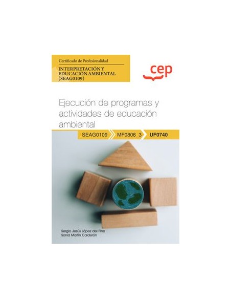 Manual Ejecucion de programas y actividades de educacion ambiental UF0740 Certificados de profesionalidad Interpretacion y educ