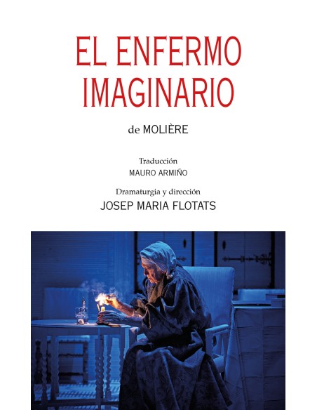 El enfermo imaginario de Moliere